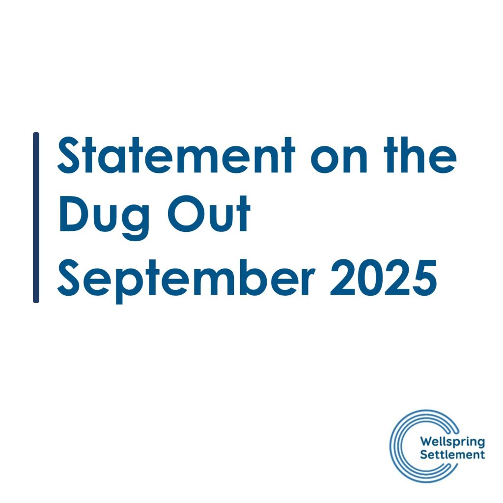 Statement on the Dug out Sept 2025